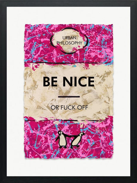 be nice framed print by artist hue folk