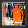 youve come a long way baby print framed in black by artist tboy